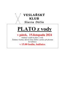 V pátek 15.11.2024 vyndaváme plato z vody